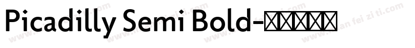 Picadilly Semi Bold字体转换